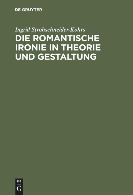 Cover: 9783484108400 | Die romantische Ironie in Theorie und Gestaltung | Buch | 471 S.