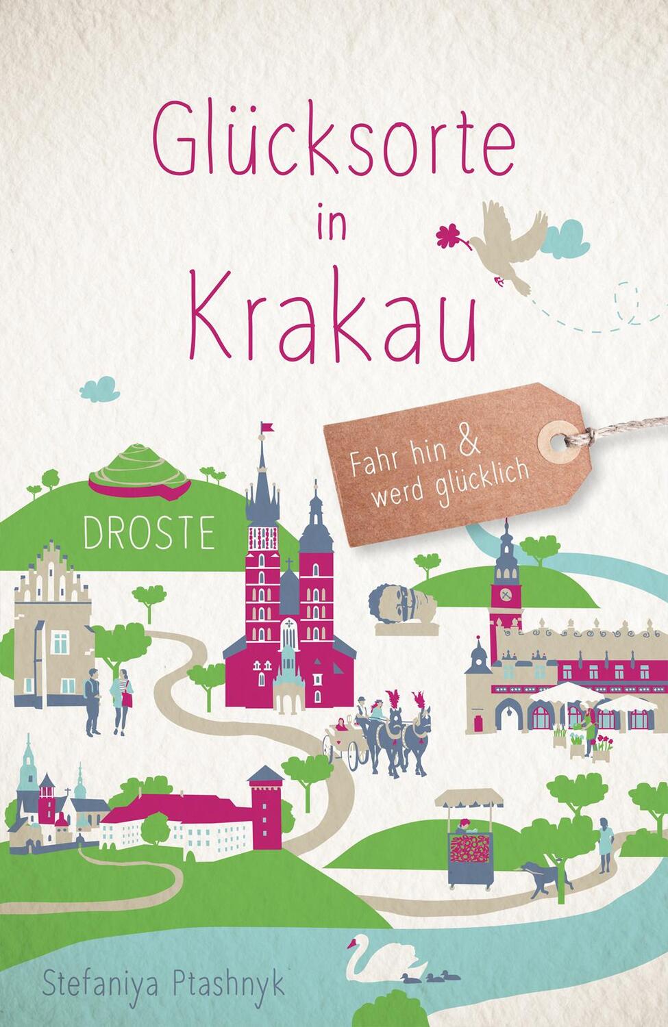 Cover: 9783770023141 | Glücksorte in Krakau | Fahr hin &amp; werd glücklich | Stefaniya Ptashnyk