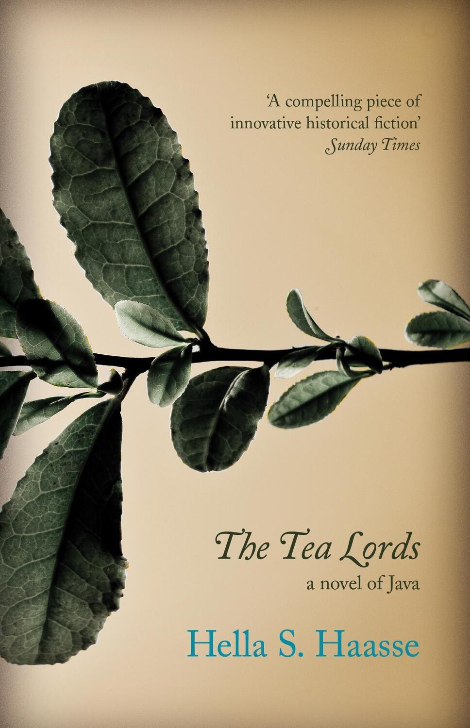 Cover: 9781846271717 | The Tea Lords | Hella S. Haasse | Taschenbuch | 342 S. | Englisch