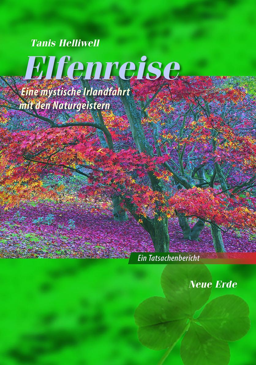 Cover: 9783890603230 | Elfenreise | Eine mysteriöse Irlandfahrt mit den Naturgeistern | Buch