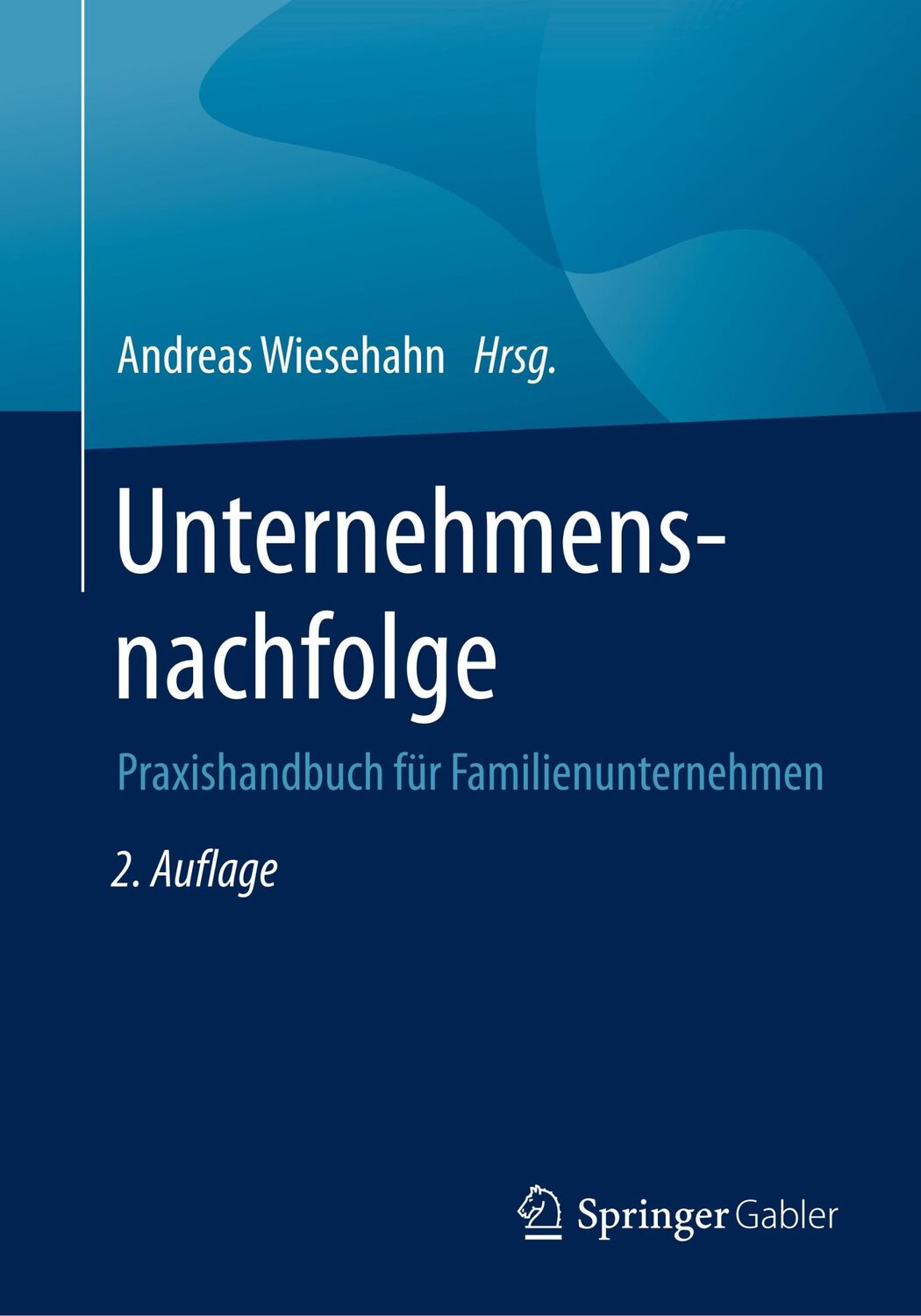 Cover: 9783658274542 | Unternehmensnachfolge | Praxishandbuch für Familienunternehmen | Buch