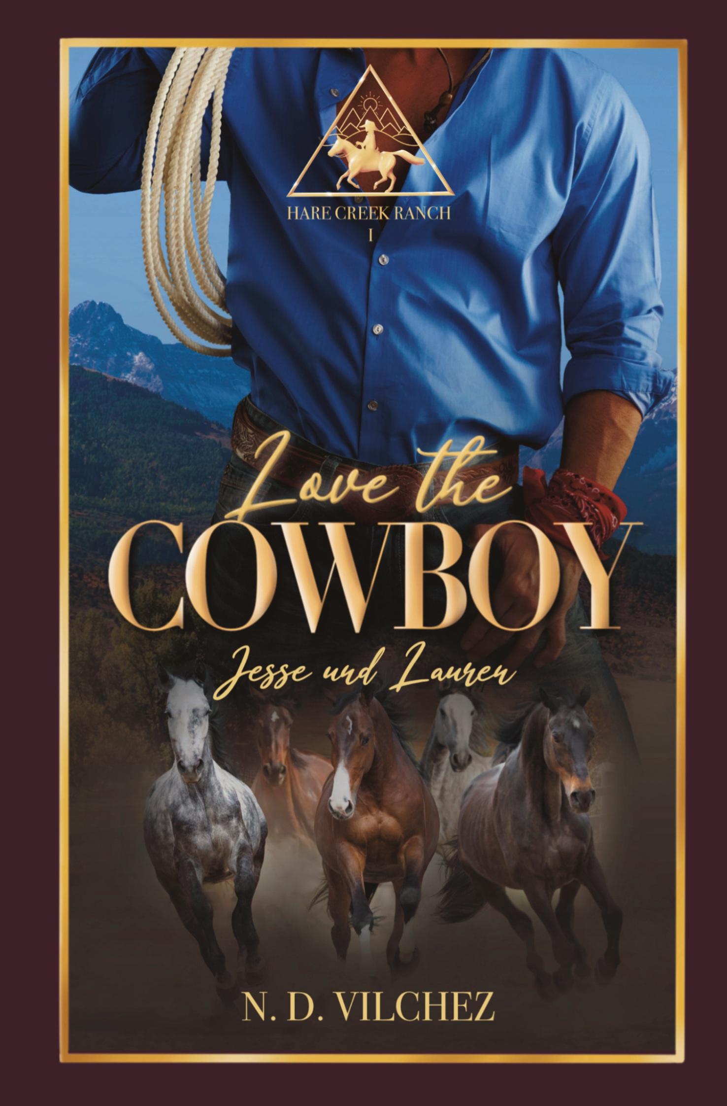 Cover: 9783754626689 | Love the Cowboy | Jesse und Lauren | N. D. Vilchez | Taschenbuch