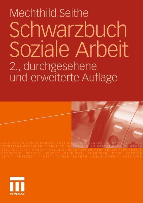 Cover: 9783531180700 | Schwarzbuch Soziale Arbeit | Mechthild Seithe | Taschenbuch | 2011
