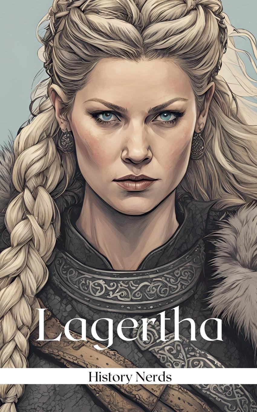 Cover: 9798227409683 | Lagertha | History Nerds | Taschenbuch | Women of War | Paperback