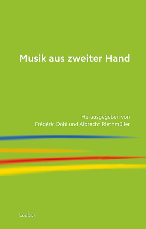 Cover: 9783890078892 | Musik aus zweiter Hand | Beiträge zur kompositorischen Autorschaft
