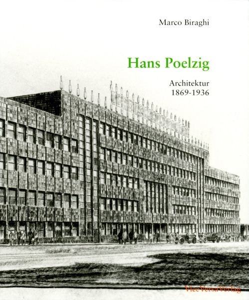 Cover: 9783980321211 | Hans Poelzig | Architektur 1869-1936 | Marco Biraghi | Taschenbuch