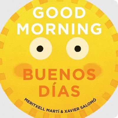 Cover: 9781423650270 | Good Morning/Buenos Días | Meritxell Marti | Buch | Papp-Bilderbuch