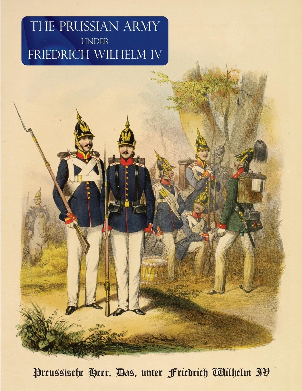 Cover: 9781474537582 | THE PRUSSIAN ARMY (UNIFORM) UNDER FREDRICH WIHELM IV | Taschenbuch