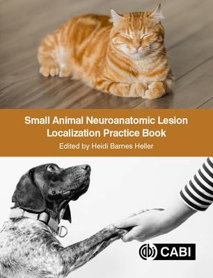 Cover: 9781789247923 | Small Animal Neuroanatomic Lesion Localization Practice Book | Heller