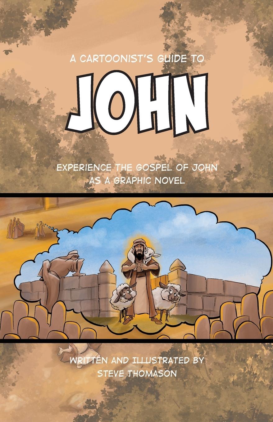 Cover: 9798986244402 | A Cartoonist's Guide to the Gospel of John | Steve Thomason | Buch