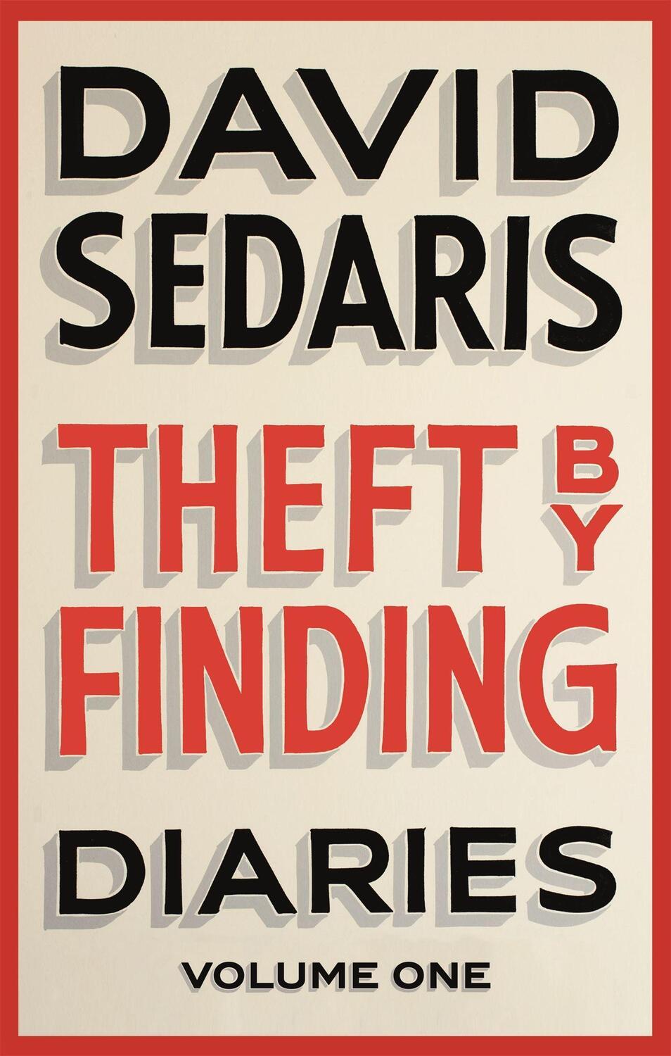 Cover: 9780349119434 | Theft by Finding | Diaries: Volume One | David Sedaris | Taschenbuch