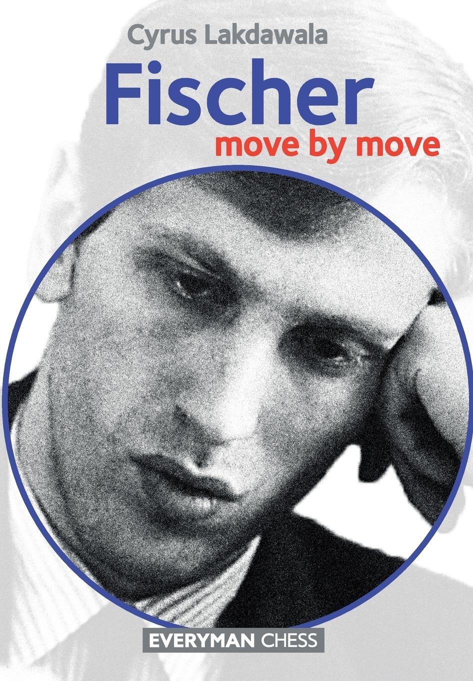 Cover: 9781781942727 | Fischer | Move by Move | Cyrus Lakdawala | Taschenbuch | Paperback