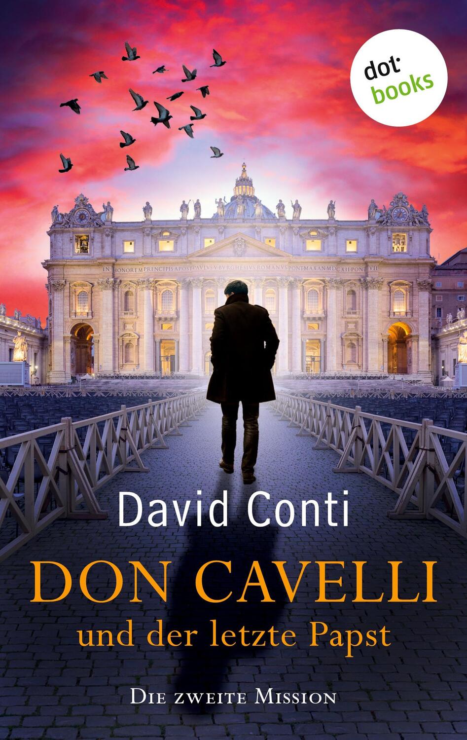 Cover: 9783966551137 | Don Cavelli und der letzte Papst - Die zweite Mission | David Conti
