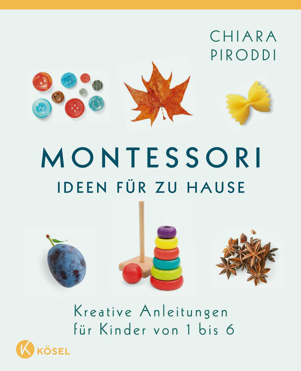 Cover: 9783466311484 | Montessori - Ideen für zu Hause | Chiara Piroddi | Taschenbuch | 2020