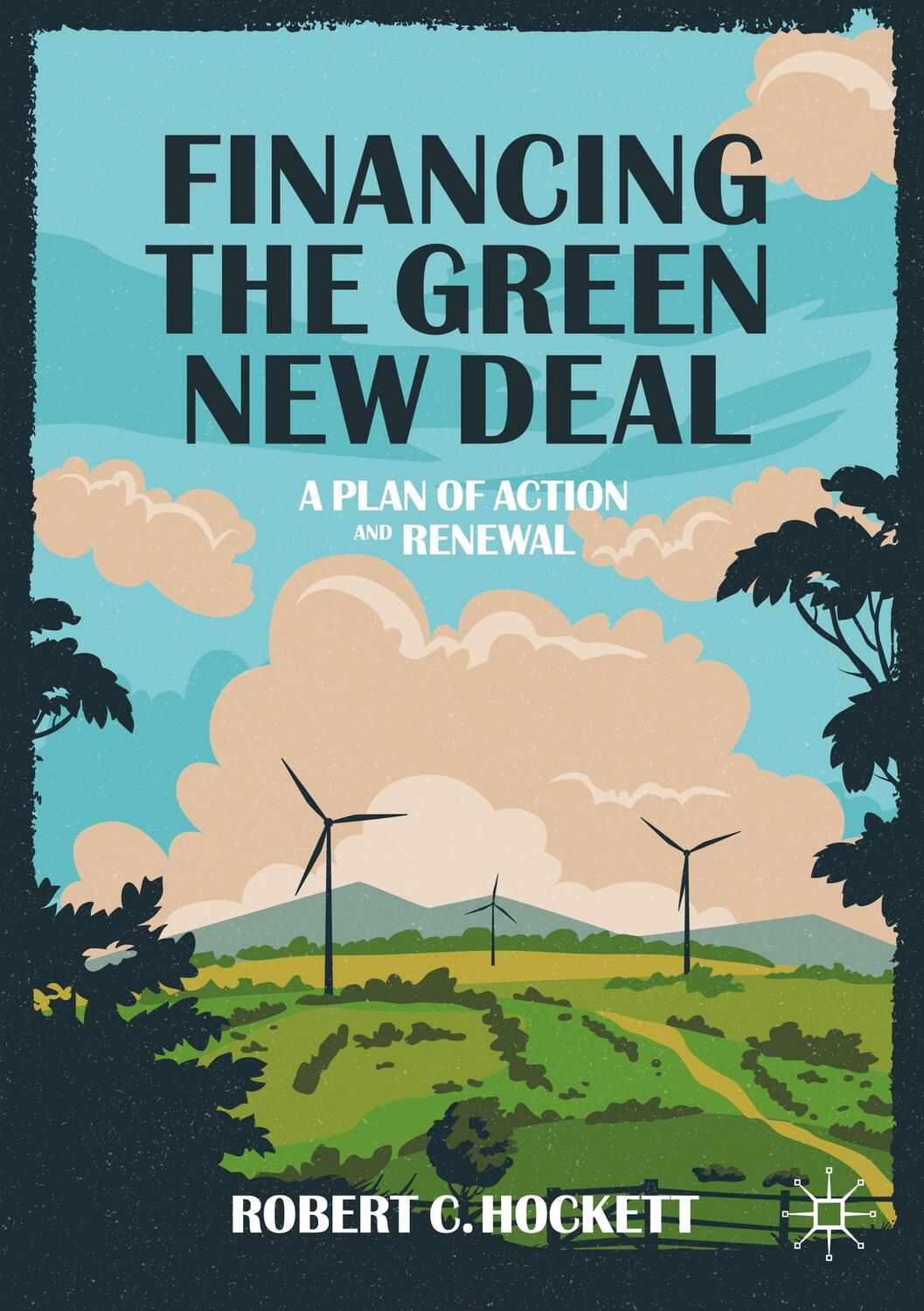 Cover: 9783030484491 | Financing the Green New Deal | A Plan of Action and Renewal | Hockett
