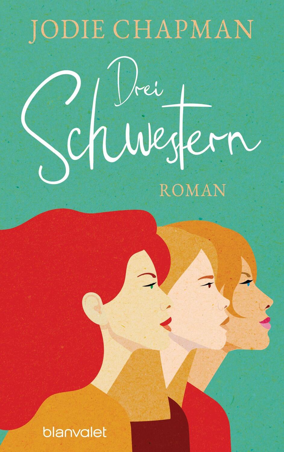 Cover: 9783764508197 | Drei Schwestern | Roman | Jodie Chapman | Taschenbuch | Deutsch | 2023