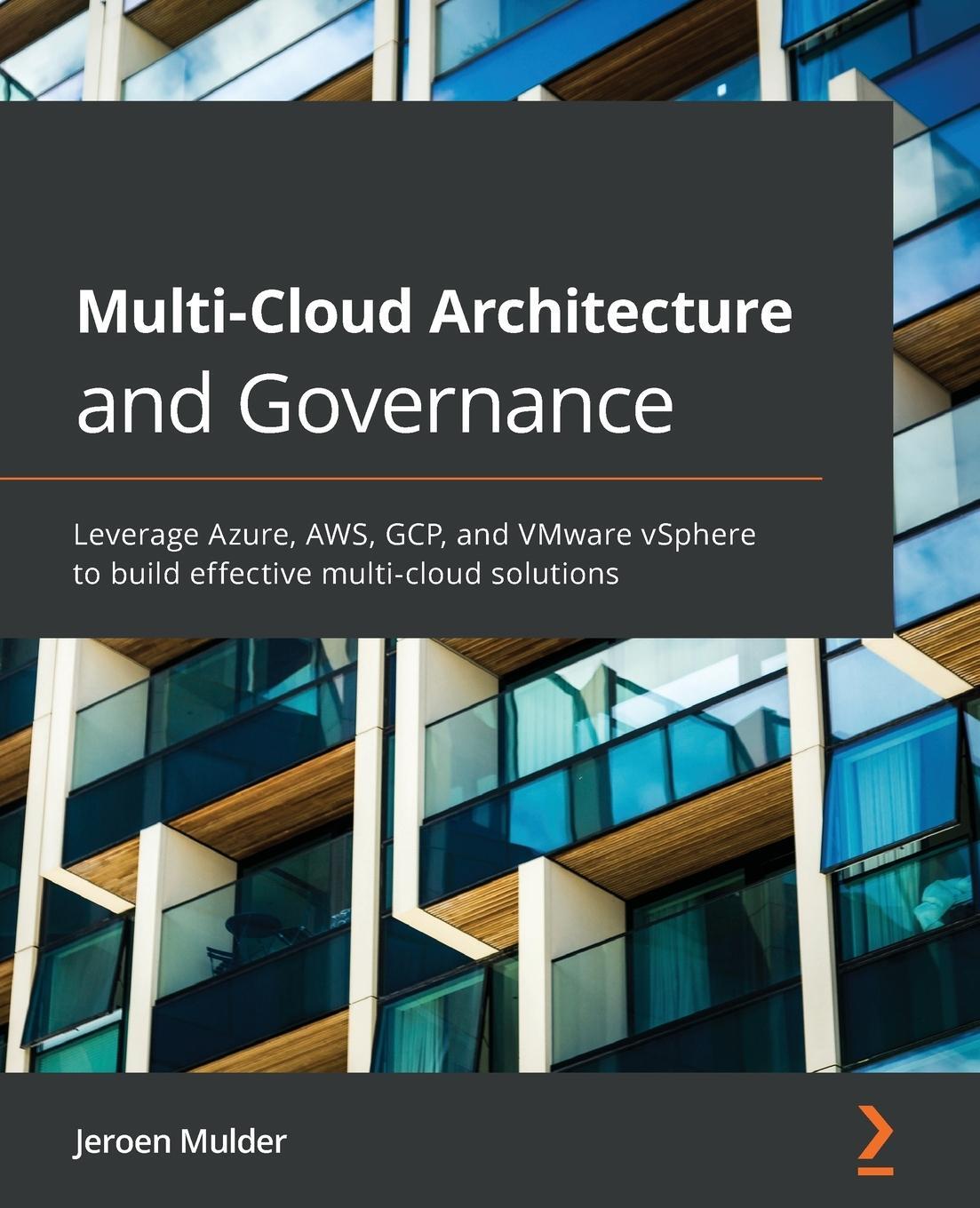 Cover: 9781800203198 | Multi-Cloud Architecture and Governance | Jeroen Mulder | Taschenbuch