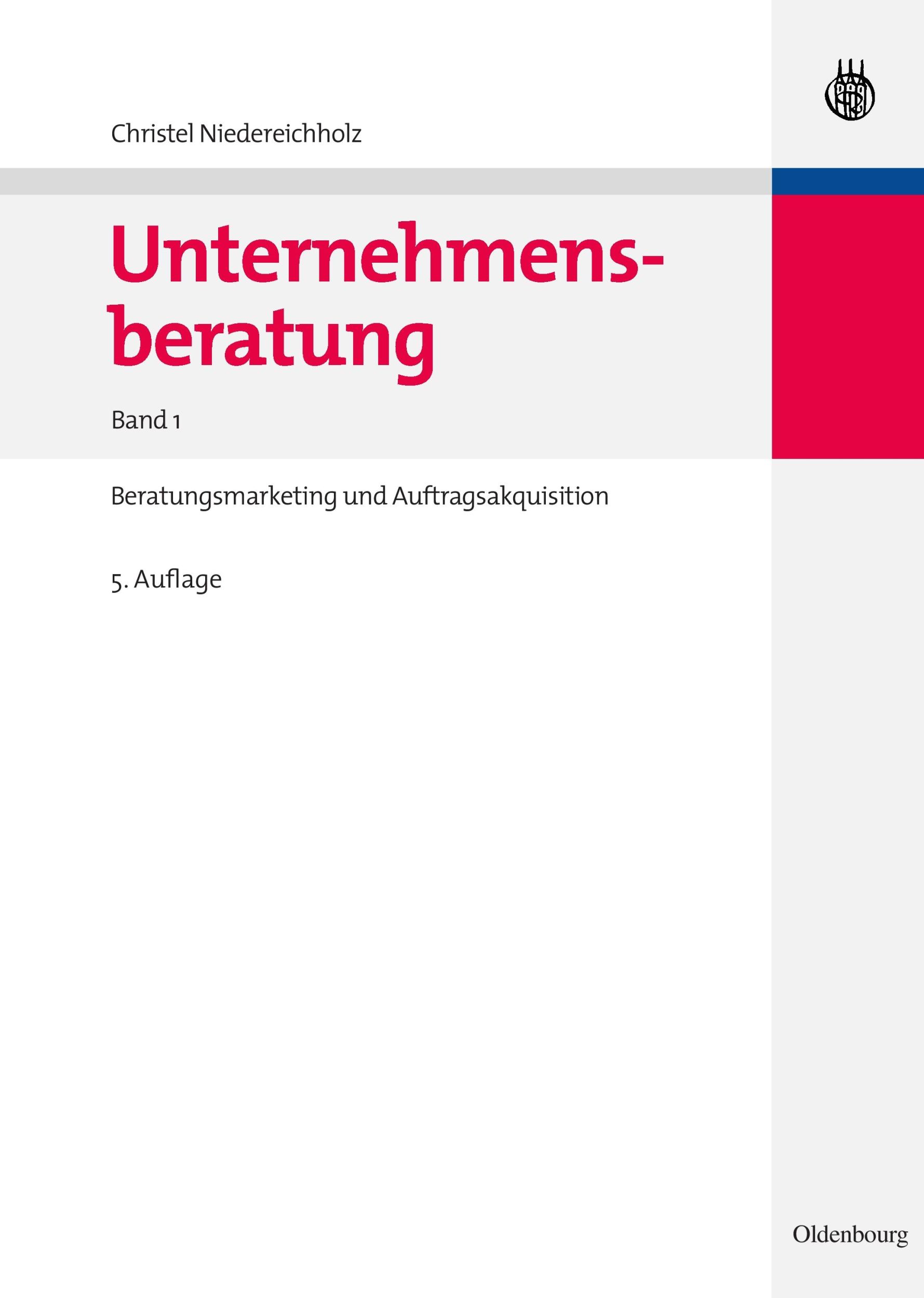 Cover: 9783486590890 | Unternehmensberatung | Christel Niedereichholz | Buch | X | Deutsch