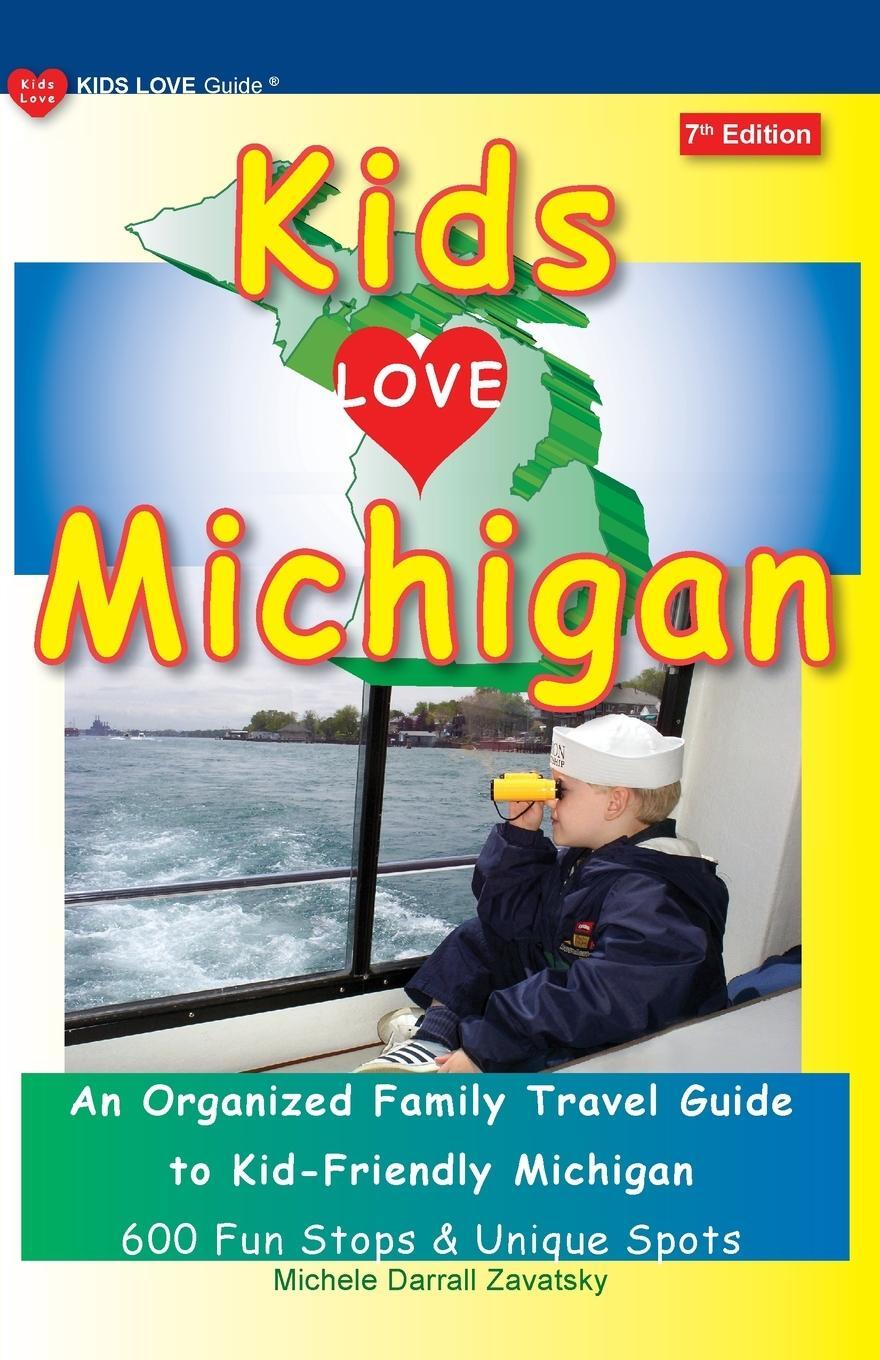 Cover: 9781733506977 | KIDS LOVE MICHIGAN, 7th Edition | Michele Darrall Zavatsky | Buch