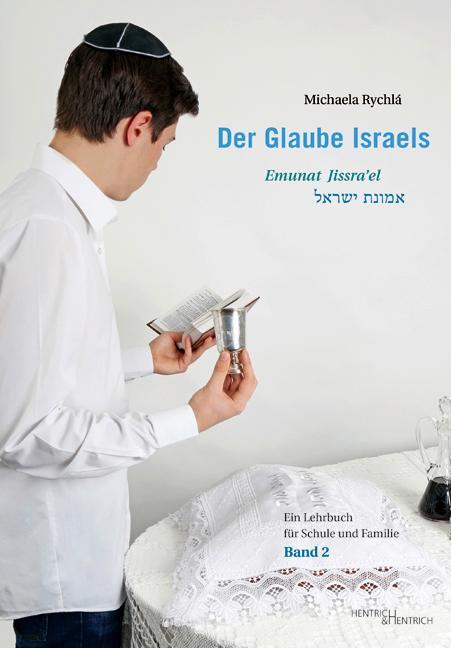 Cover: 9783955651916 | Der Glaube Israels. Emunat Jissra'el | Michaela Rychlá | Buch | 2018