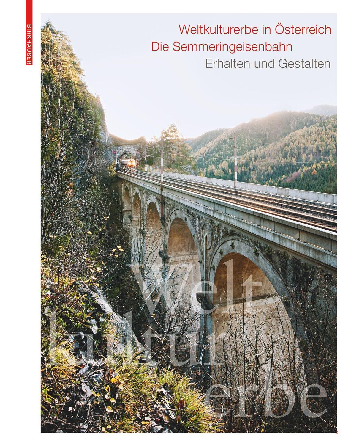Cover: 9783035624540 | Weltkulturerbe in Österreich - Die Semmeringeisenbahn | Buch | Deutsch