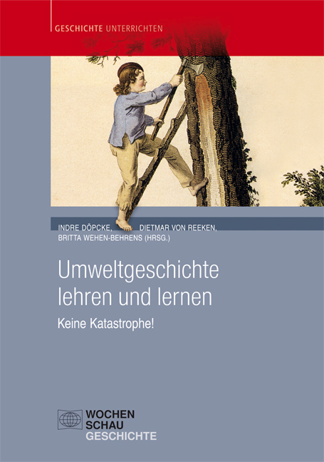 Cover: 9783734400889 | Umweltgeschichte lehren und lernen | Keine Katastrophe! | Taschenbuch