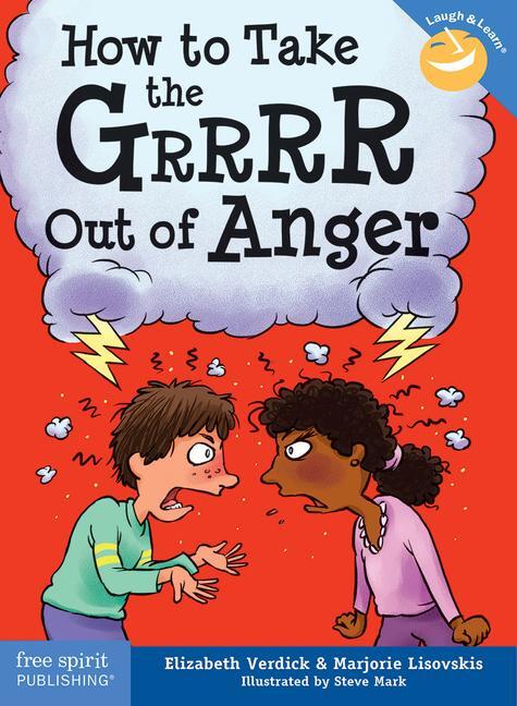 Cover: 9781575424941 | How to Take the Grrrr Out of Anger | Elizabeth Verdick (u. a.) | Buch