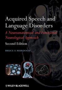 Cover: 9780470025673 | Acquired Speech and Language Disorders | Bruce E Murdoch | Taschenbuch