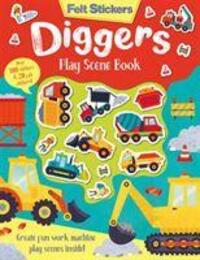 Cover: 9781789585162 | Felt Stickers Diggers Play Scene Book | Kit Elliot | Taschenbuch