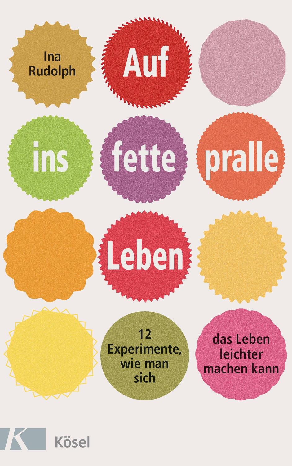 Cover: 9783466310395 | Auf ins fette, pralle Leben | Ina Rudolph | Buch | Deutsch | 2015