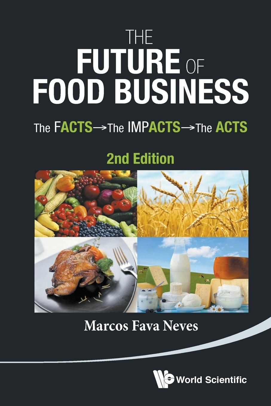 Cover: 9789814566971 | FUTURE OF FOOD BUSINESS (2ND ED) | Marcos Fava Neves | Taschenbuch