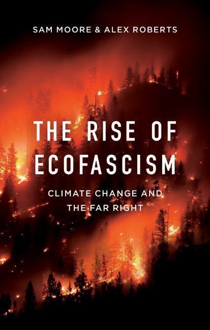 Cover: 9781509545384 | The Rise of Ecofascism | Climate Change and the Far Right | Buch