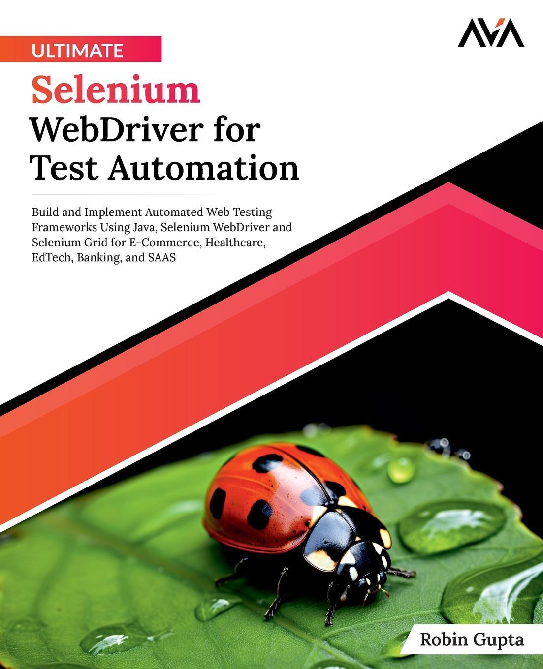 Cover: 9788196994761 | Ultimate Selenium WebDriver for Test Automation | Robin Gupta | Buch
