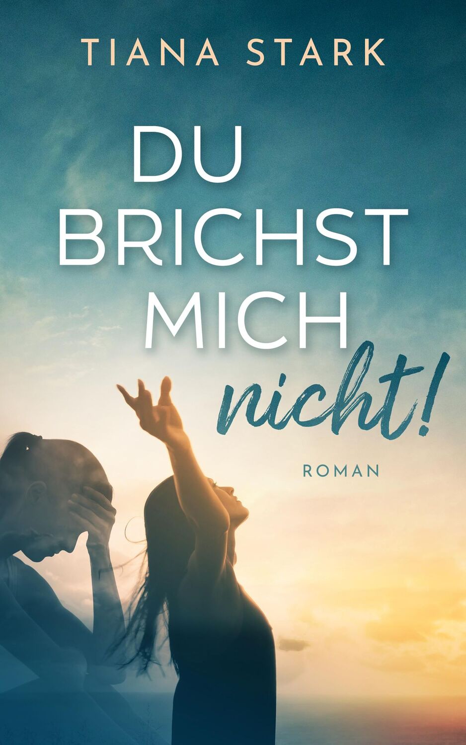 Cover: 9783989428744 | Du brichst mich nicht! | Tiana Stark | Taschenbuch | 390 S. | Deutsch