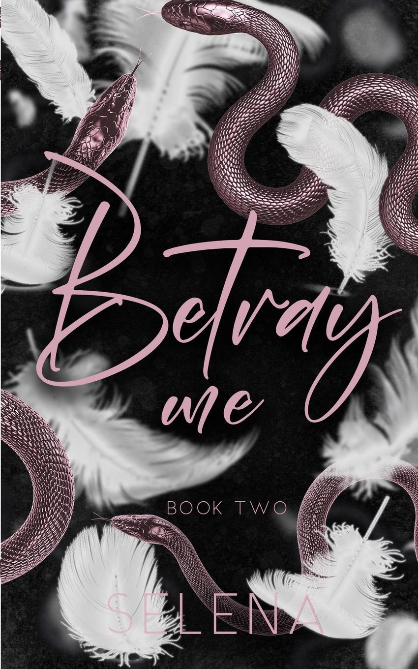 Cover: 9781955913331 | Betray Me | Selena | Taschenbuch | Paperback | Englisch | 2022