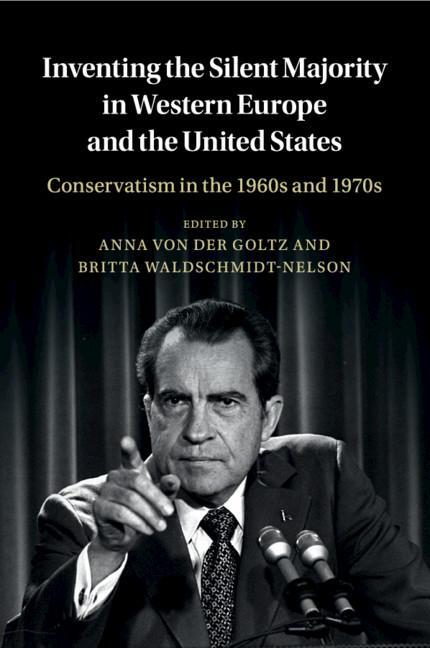 Cover: 9781316616987 | Inventing the Silent Majority in Western Europe and the United States