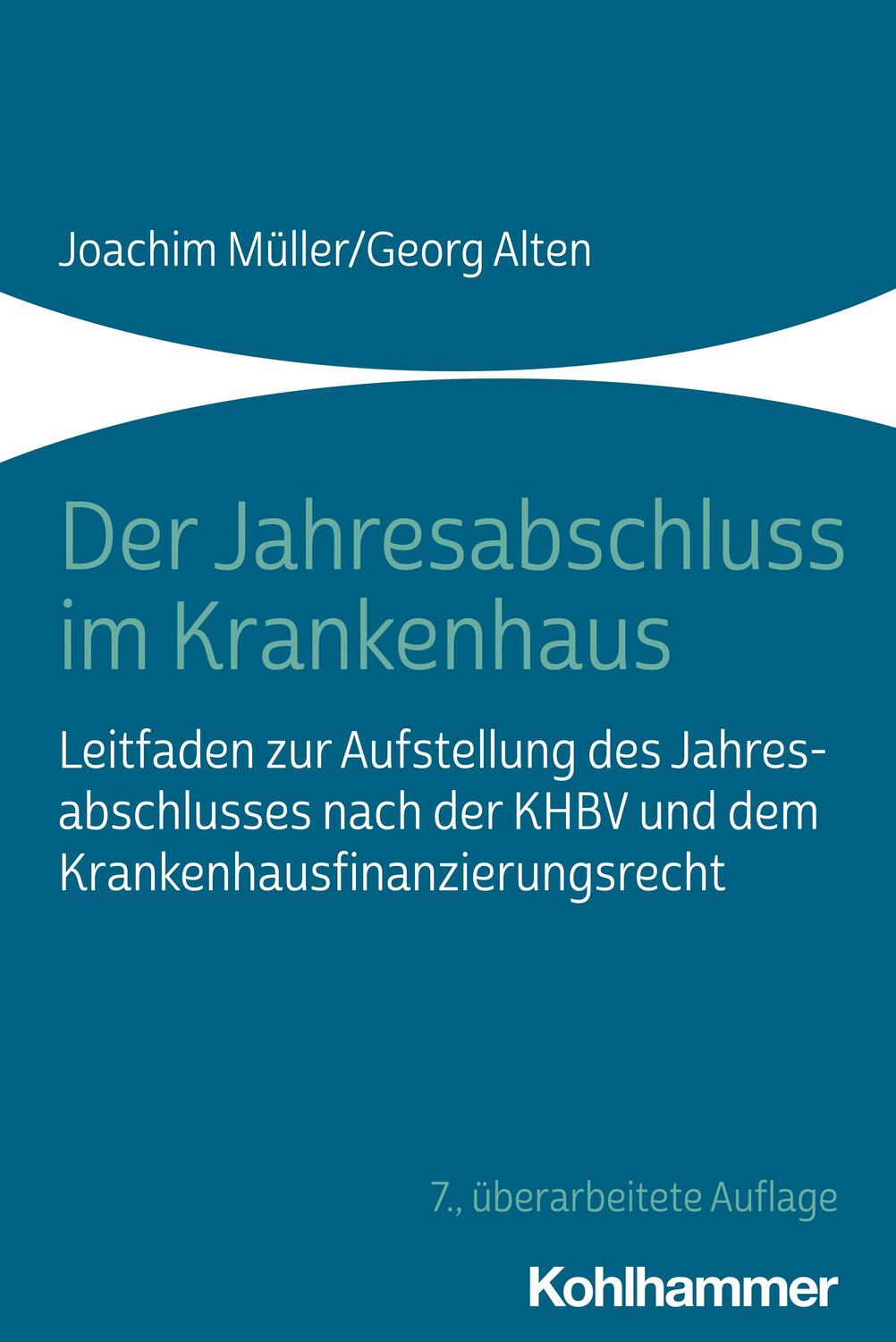 Cover: 9783170408586 | Der Jahresabschluss im Krankenhaus | Joachim Müller (u. a.) | Buch