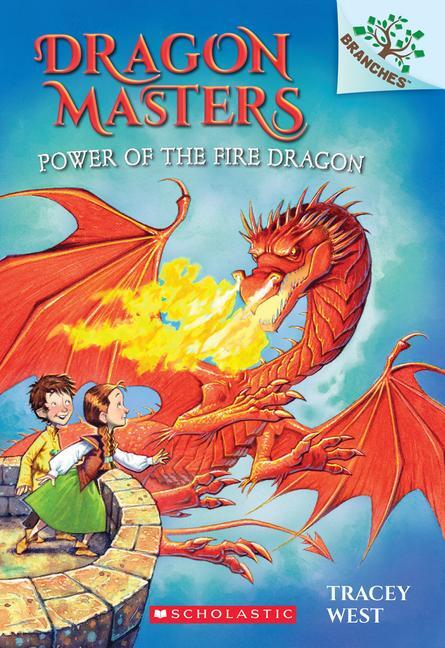 Cover: 9780545646314 | Power of the Fire Dragon: A Branches Book (Dragon Masters #4) | West