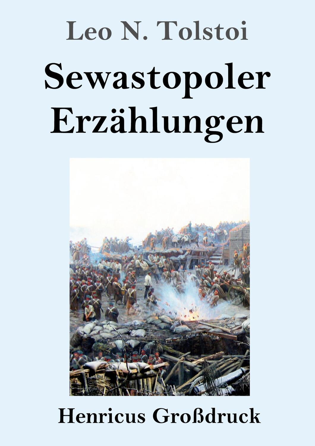 Cover: 9783847853534 | Sewastopoler Erzählungen (Großdruck) | Leo N. Tolstoi | Taschenbuch
