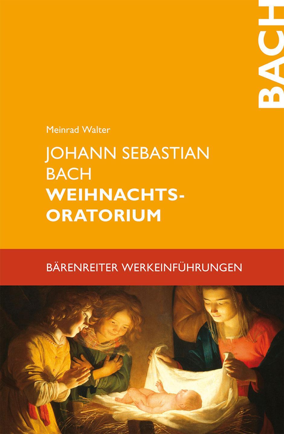 Johann Sebastian Bach. Weihnachtsoratorium - Walter, Meinrad