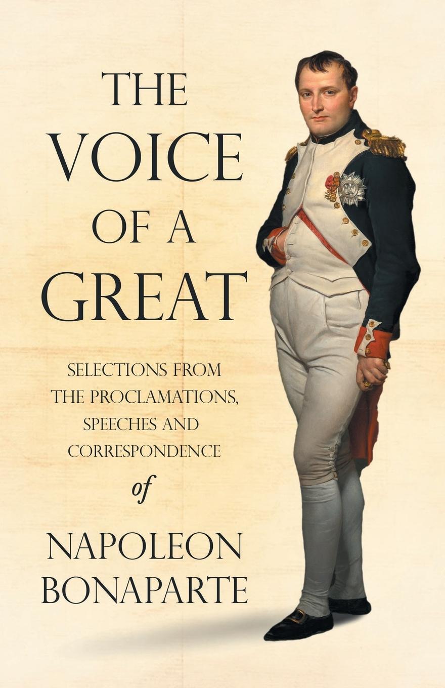 Cover: 9781528719353 | The Voice of a Great - Selections from the Proclamations, Speeches...