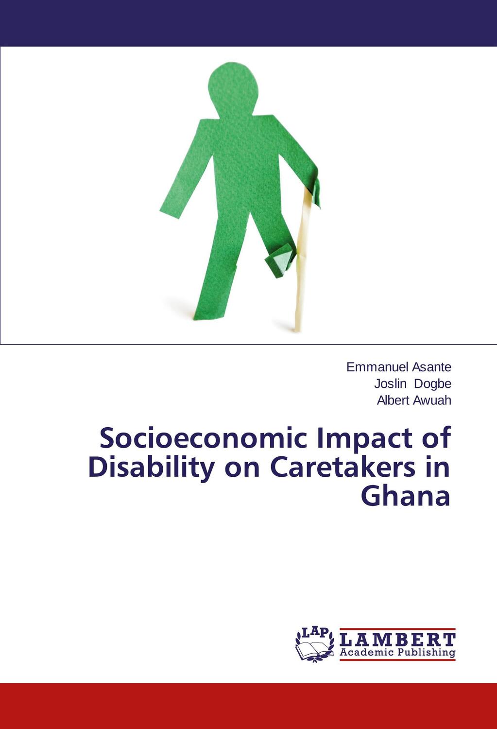 Cover: 9783659671104 | Socioeconomic Impact of Disability on Caretakers in Ghana | Buch