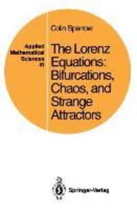Cover: 9780387907758 | The Lorenz Equations | Bifurcations, Chaos, and Strange Attractors