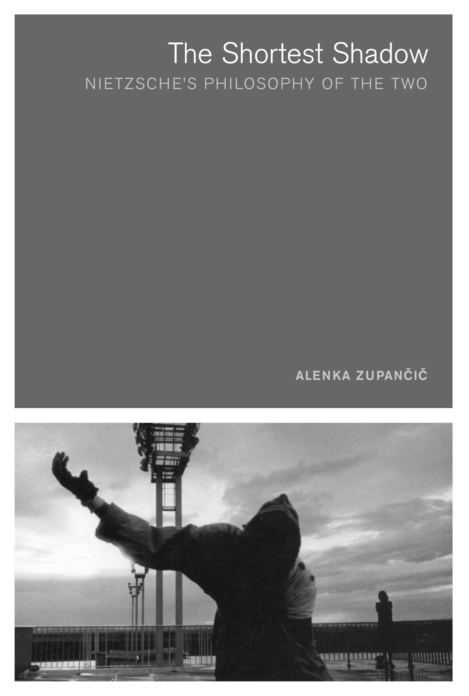 Cover: 9780262740265 | The Shortest Shadow | Nietzsche's Philosophy of the Two | Zupancic