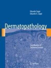 Cover: 9781447128939 | Dermatopathology | Classification of Cutaneous Lesions | Zappi (u. a.)