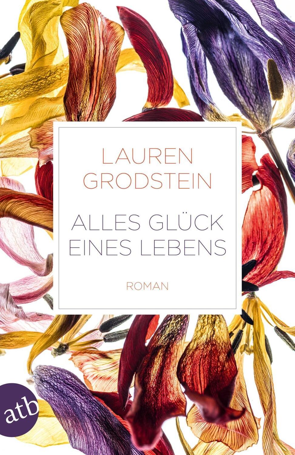 Cover: 9783746634500 | Alles Glück eines Lebens | Roman | Lauren Grodstein | Taschenbuch