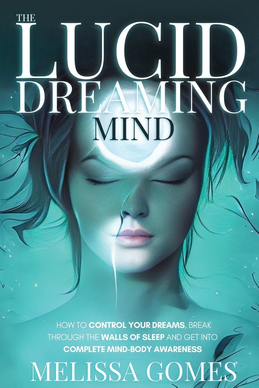 Cover: 9781838331375 | The Lucid Dreaming Mind | Melissa Gomes | Taschenbuch | Paperback