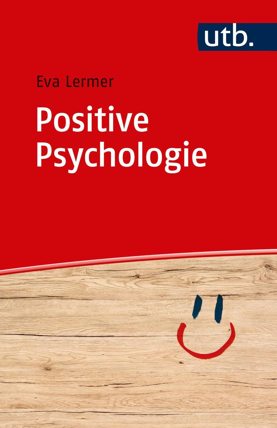 Cover: 9783825252625 | Positive Psychologie | Eva Lermer | Taschenbuch | 110 S. | Deutsch