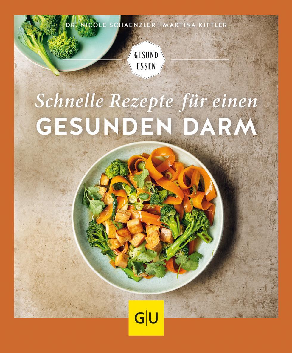 Cover: 9783833877407 | Schnelle Rezepte für einen gesunden Darm | Martina Kittler (u. a.)