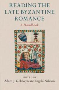 Cover: 9781316646540 | Reading the Late Byzantine Romance | Adam J Goldwyn (u. a.) | Buch